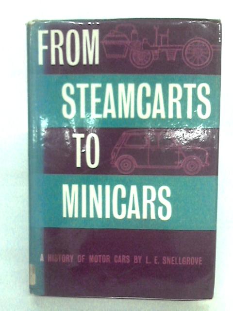 From Steamcarts To Minicars von L.E. Snellgrove