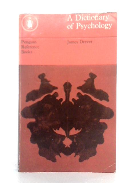 A Dictionary of Psychology By James Drever