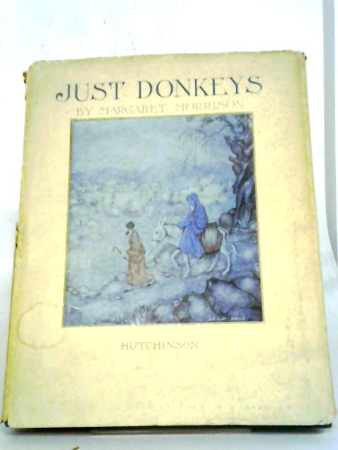 Just Donkeys By Morrison, Margaret
