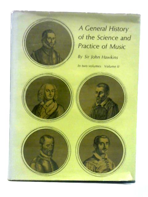 A General History of the Science and Practice of Music: Vol. II par Sir John Hawkins