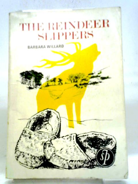 The Reindeer Slippers By Barbara Willard