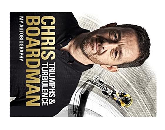 Triumphs and Turbulence: My Autobiography By Chris Boardman