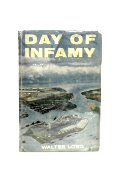 Day of Infamy By Walter Lord