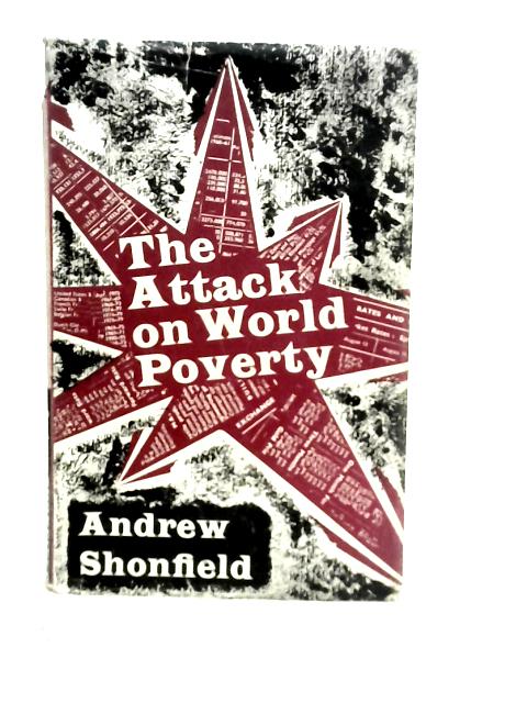 The Attack on World Poverty von Andrew Shonfield
