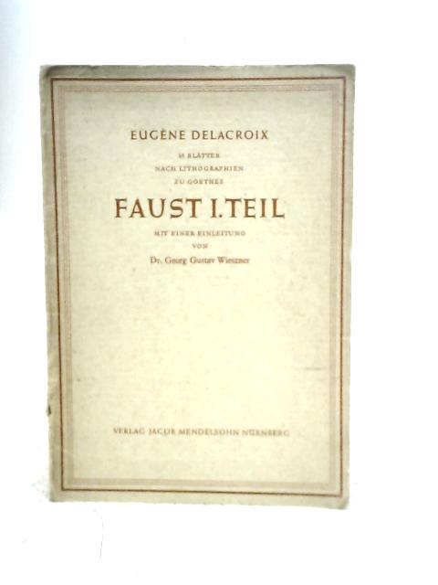 16 Blatter Nach Lithographien zu Goethes Faust I. Teil von Eugene Delacroix