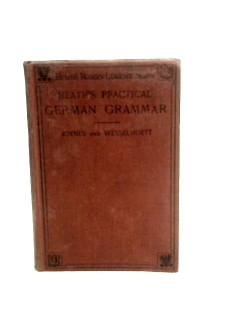Heath's Practical German Grammar By Edward S. Joynes