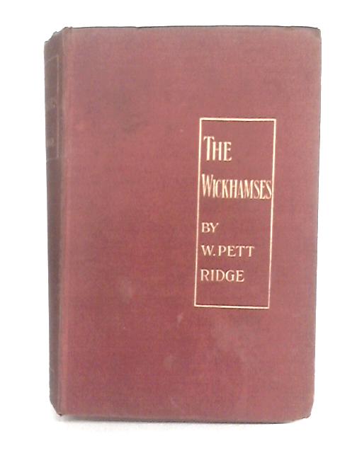 The Wickhamses By W. Pett Ridge