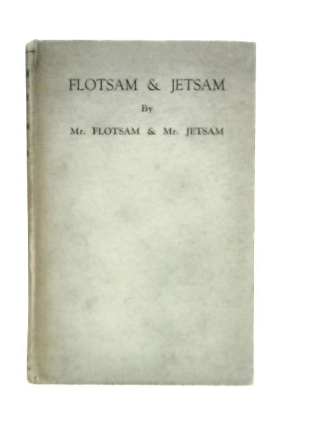 Flotsam And Jetsam By Mr. Flotsam & Mr. Jetsam
