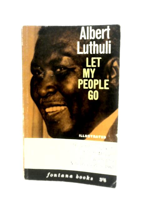 Let My People go von Albert Luthuli