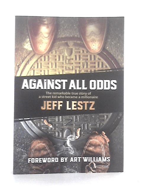 Against All Odds By Jeff Lestz