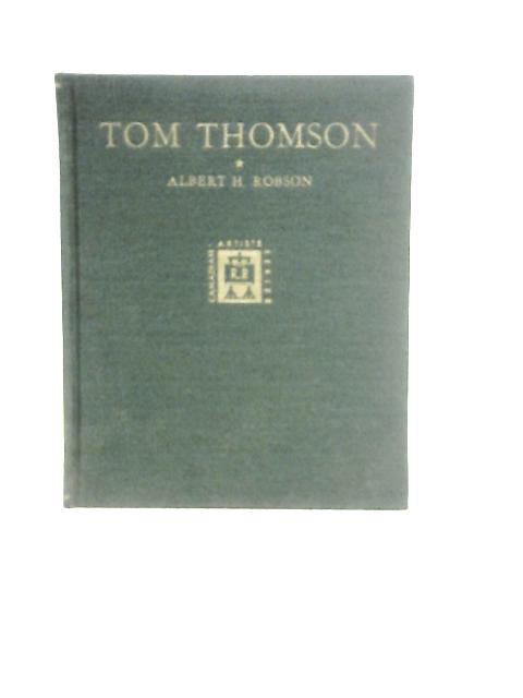 Tom Thomson von Albert H. Robson