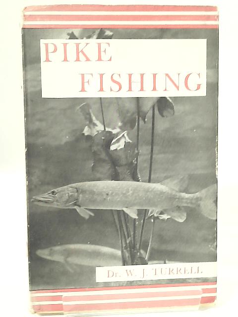 Pike Fishing By W. J. Turrell