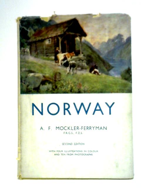 Norway By A. F. Mockler-Ferryman