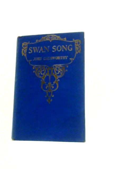 Swan Song By John Galsworthy