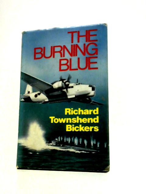 The Burning Blue von Richard Townshend Bickers
