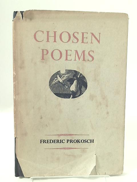 Chosen Poems By Frederic Prokosch