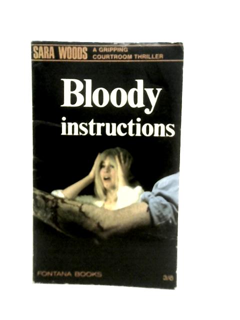 Bloody Instructions By Sara Woods