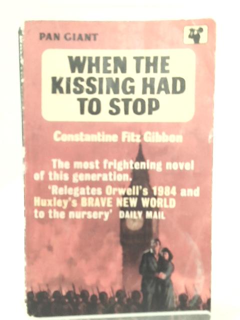 When the Kissing Had to Stop By Fitz Gibbon