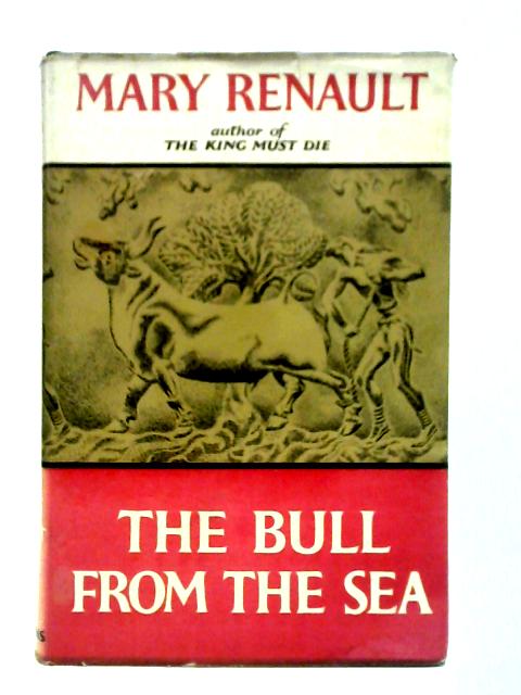 The Bull from the Sea By Mary Renault