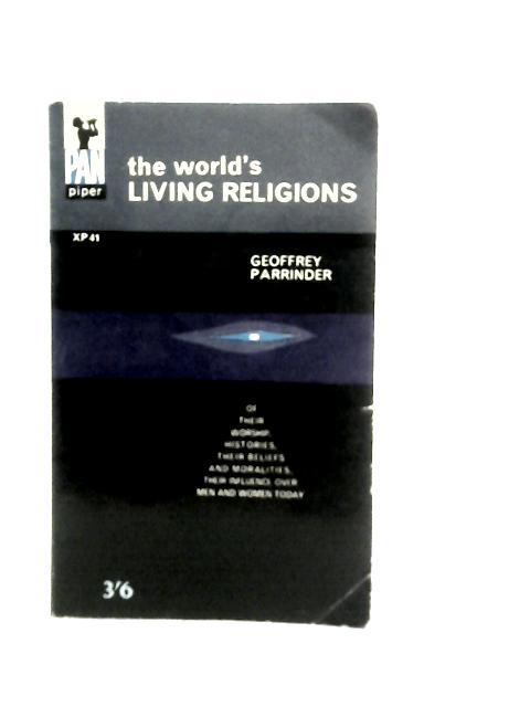 The World's Living Religions By Geoffrey Parrinder