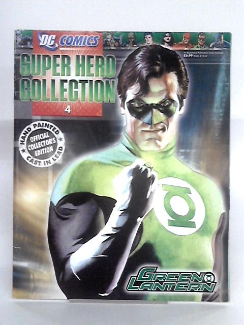 Super Hero Collection Green Lantern 4 By None stated