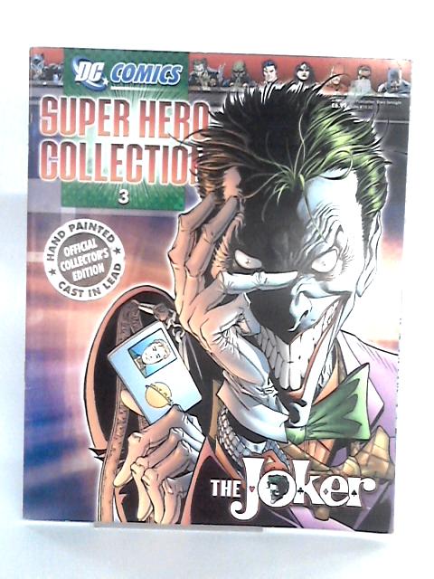 Super Hero Collection #3 Joker By None stated