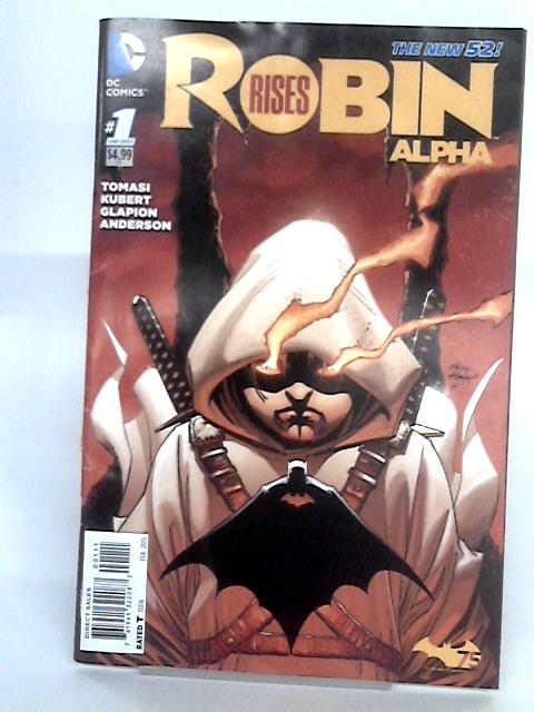 Robin Rises Alpha #1 By Tomasi, Kubert, Glapion, Anderson