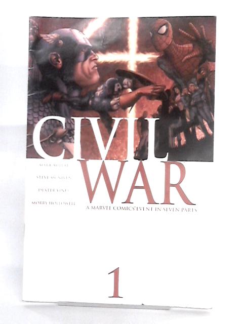 Civil War #1 July 2006 By Mark Millar