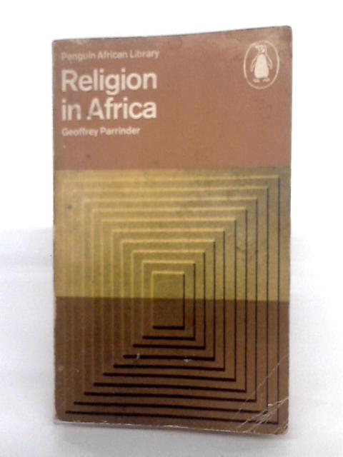 Religion In Africa (African S.) By Geoffrey Parrinder