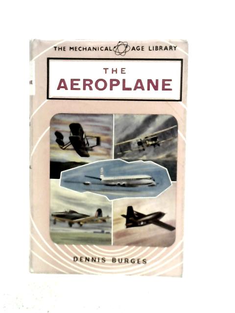 The Aeroplane By Dennis M.Burges