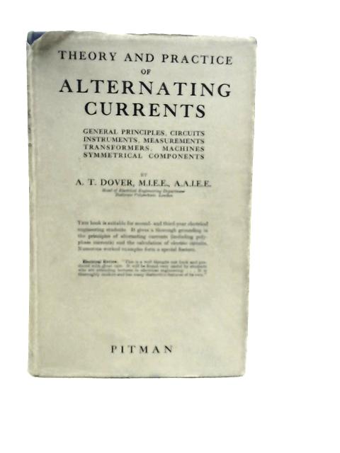 Theory and Practice of Alternating Currents By A.T.Dover