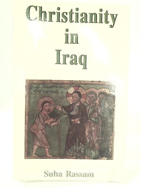 Christianity in Iraq By Suha Rassam