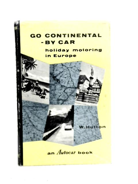 Go Continental-by Car von Walter Hutton