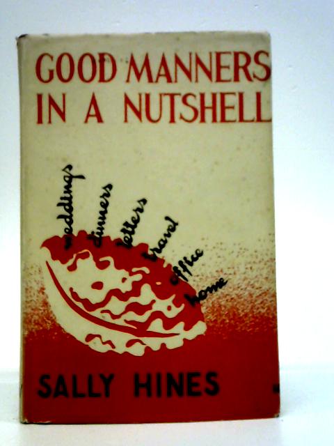 Good Manners in a Nutshell By Sally Hines