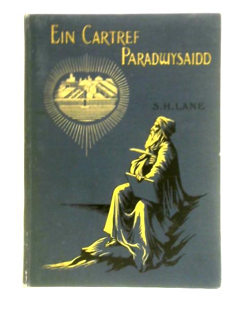 Ein Cartref Paradwysaidd By S. H. Lane