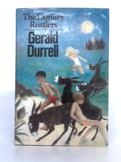 Donkey Rustlers By Gerald Durrell