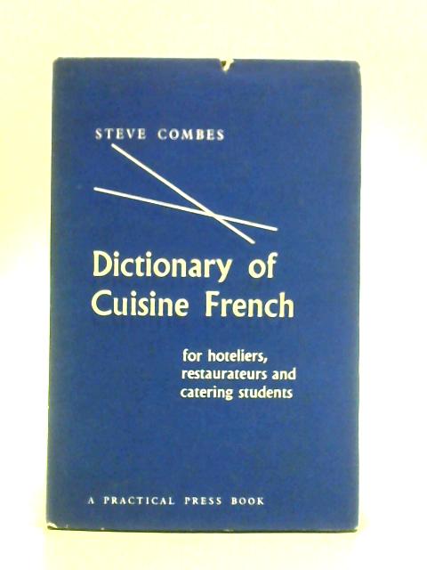 Dictionary of Cuisine French par Steve Combes