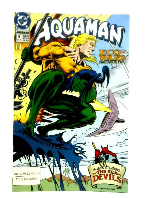 Aquaman #9: Eco Wars, Part 1 By Shaun McLaughlin and Vince Giarrano
