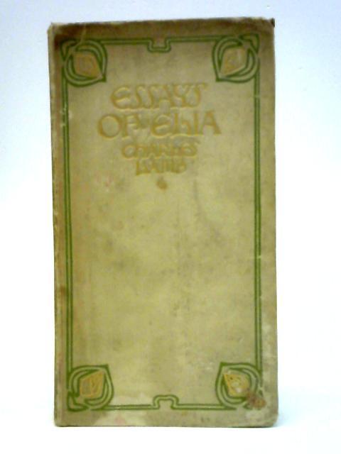 Library of English Prose: Volume One The Essays of Elia By Charles Lamb