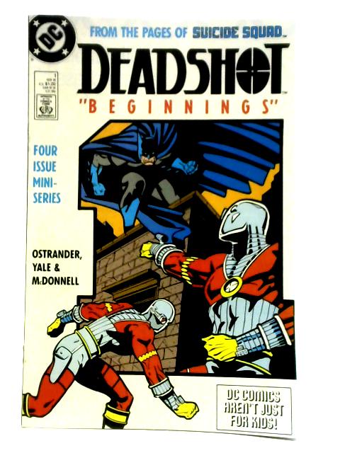 Deadshot #1: Beginnings By Ostrander, Yale & McDonnell