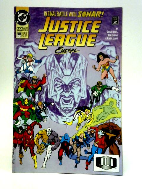 Justice League Europe #50: In Final Battle with Sonar! By Gerard Jones, Ron Randall & Randy Elliott