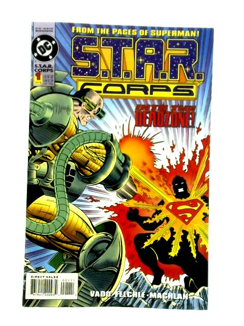 S.T.A.R. Corps #1: Into the Deadzone! By Vado, Felchle and Machlan
