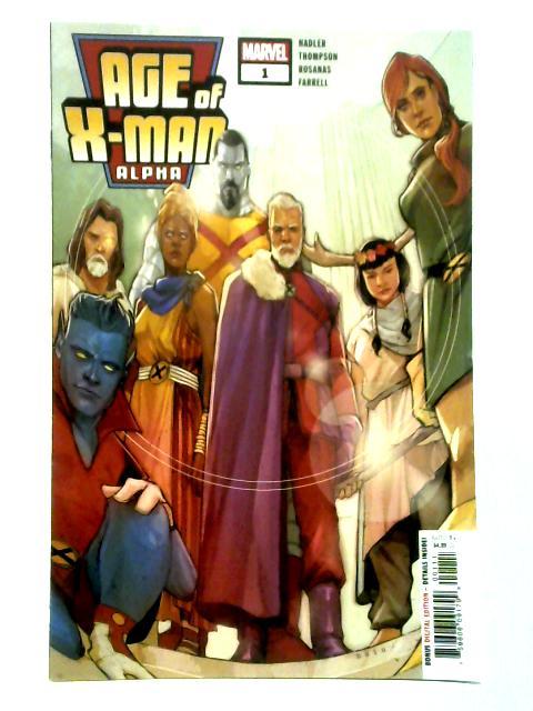 Age of X-Man No. 1: Alpha By Lonnie Nadler Thompson