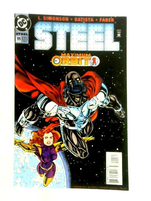 Steel #11: Maximum Orbit Part 1 By L. Simonson, Batista and Faber