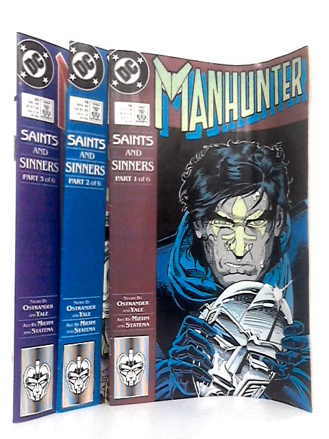 Manhunter Saints and Sinners Parts 1, 2 and 3 of 6 Only By Ostrander, Yale