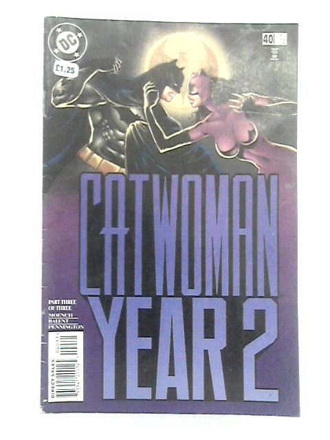 Catwoman Year 2; Part Three By DC Comics