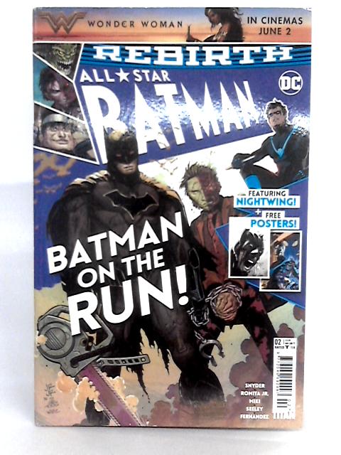 All Star Batman; Volume 1, Issue 2, May June 2017 By Snyder, Romita Jr, Miki, Seeley, Fernandez