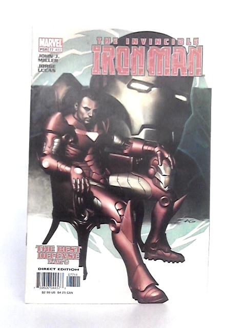 Invincible Iron Man; The Best Defence Part 5 No.77 April 2004 By John J. Miller, Jorge Lucas