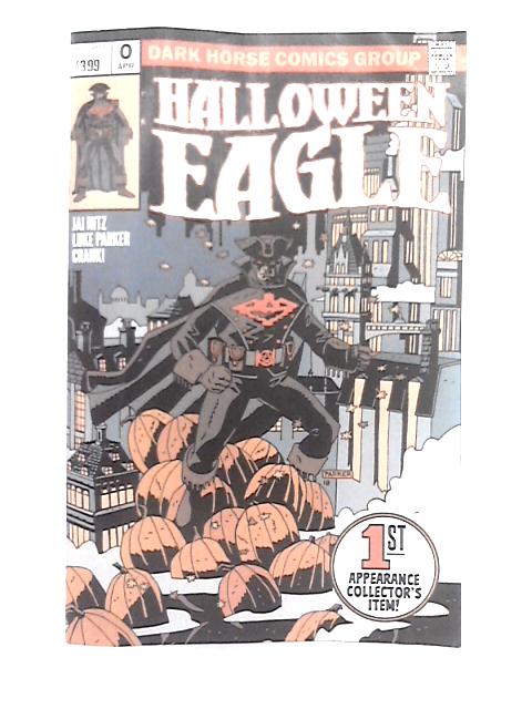 Halloween Eagle #0, and Astro Hustle #2 of 4, April 2019 By Jai Nitz, Luke Parker, Crank, Ursula Decay