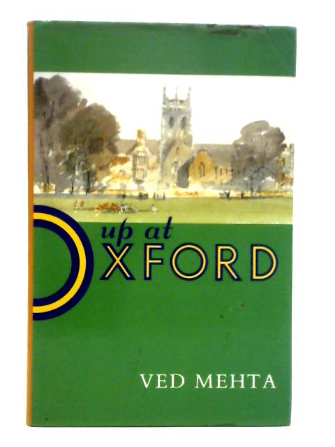 Up at Oxford: Continents of Exile By Ved Mehta